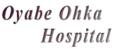 Oyabe Ohka Hospital 